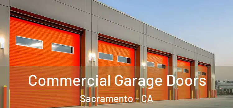  Commercial Garage Doors Sacramento - CA