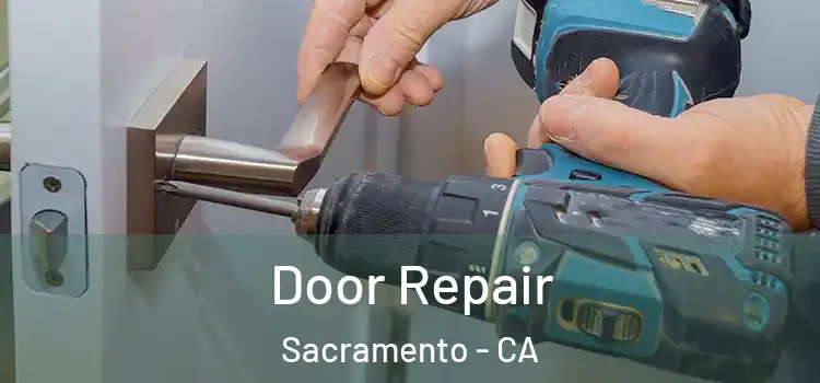 Door Repair Sacramento - CA