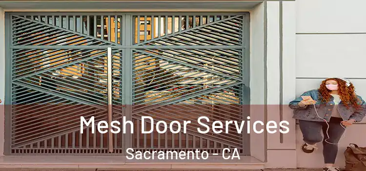  Mesh Door Services Sacramento - CA