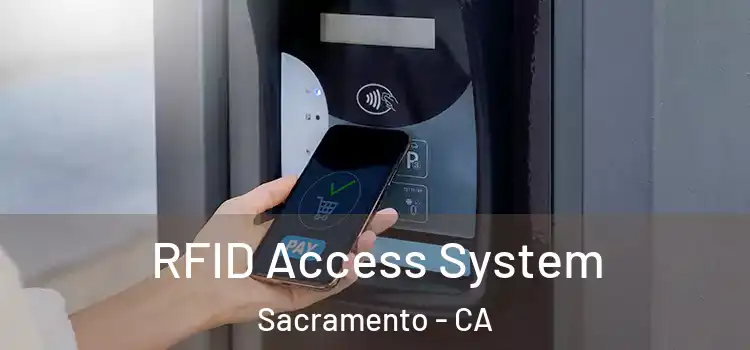  RFID Access System Sacramento - CA