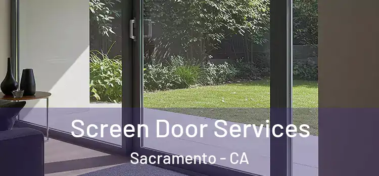  Screen Door Services Sacramento - CA