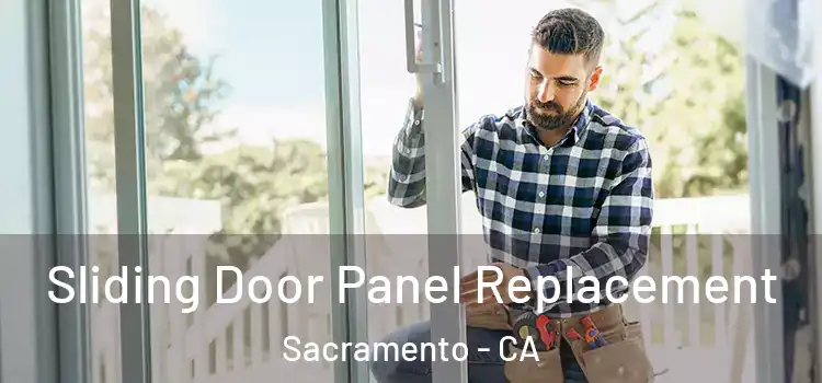  Sliding Door Panel Replacement Sacramento - CA