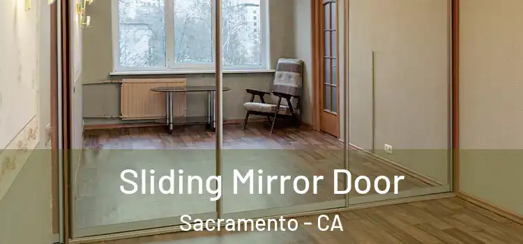  Sliding Mirror Door Sacramento - CA
